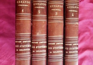 Histoire comparée des Systémes de philosophie, J.- M. de Gerando. 1847. 4 Tomos