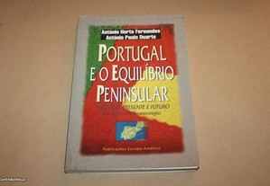 Portugal e o Equilíbrio Peninsular// António Horta