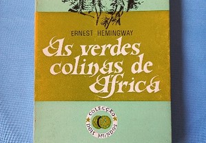 As verdes colinas de África - Ernest Heminguay