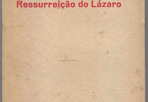 Ezequiel de Campos. Para a Ressurreição do Lázaro.