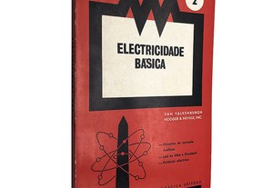 Electricidade básica (Volume 2) - Van Valkenburgh Nooger & Neville