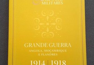 Aniceto Afonso - Grande Guerra. Angola, Moçambique e Flandres 1914/1918