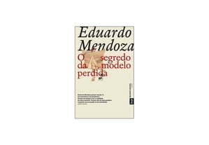 NOVO O Segredo da Modelo Perdida d Eduardo Mendoza