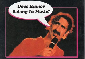 DVD Frank Zappa - Does Humor Belong In Music?