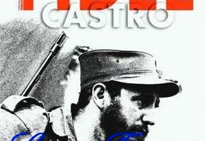Fidel Castro - O Líder Máximo