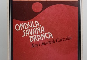 POESIA Ruy Duarte de Carvalho // Ondula, Savana Branca 1982