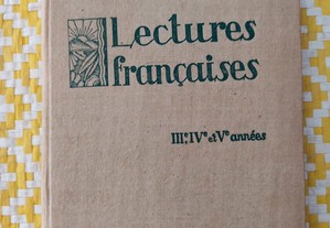 Lectures de Françaises III, IV et V annés - Corrêa de Oliveira Saavedra Machado Joaquim Portugal