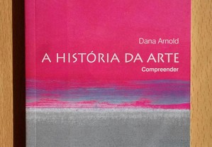 A História da Arte / Dana Arnold