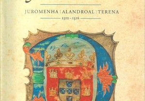 Forais Manuelinos. Juromenha, Alandroal, Terena. 1512-1516.