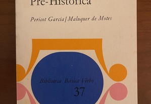 "A Humanidade Pré-Histórica", de Luis Pericot Garcia e Juan Maluquer de Motes