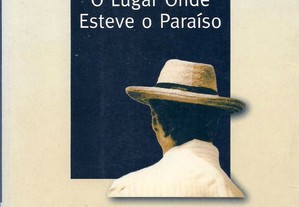 Carlos Franz - O Lugar onde esteve o Paraíso (1999)