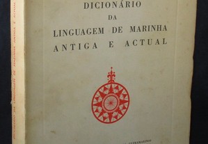 Livro Dicionário da Linguagem de Marinha Antiga e Actual 1ª edição 1963