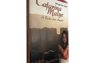 Catarina Malye: A festa das águas (Primeiras pedras 2) - Margarida Góis