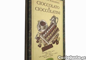 Cioccolato & cioccolatini - Mariarosa Schiaffino