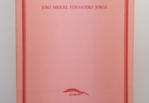 POESIA João Miguel Fernandes Jorge // Vinte e Nove Poemas 1978