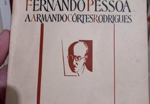 Cartas de Fernando Pessoa a Armando Côrtes Rodrigues - 1.ª ed.