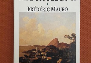 Frédéric Mauro - O Brasil no Tempo de D. Pedro II 1831/89