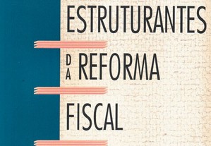 Principios Estruturantes da Reforma Fiscal