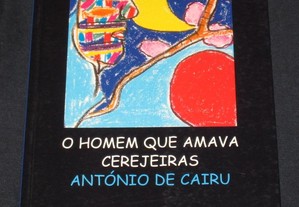 Livro O homem que amava cerejeiras António Cairu