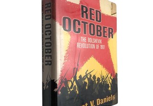 Red October (The Bolshevik revolution of 1917) - Robert V. Daniels