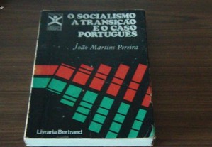 O socialismo A transição e o caso português de João Martins Pereira
