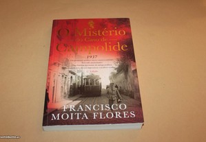 O Mistério do Caso de Campolide// Francisco Moita Flores