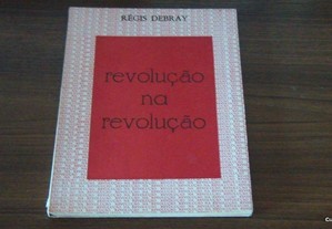Revolução na revolução de Regis Debray