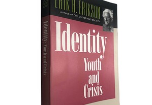 Identity youth and crisis - Erik H. Erikson