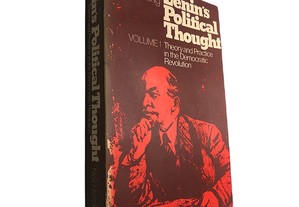 Lenin's political thought (Volume I - Theory and practice in the democratic revolution) - Neil Harding
