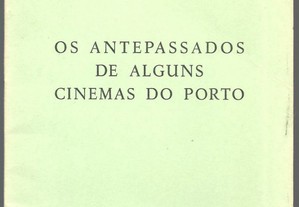 Alves Costa - Os Antepassados de Alguns Cinemas do Porto (1975)