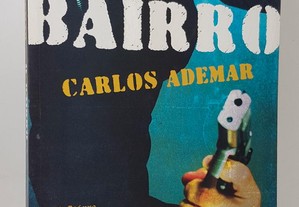 Carlos Ademar // O Bairro
