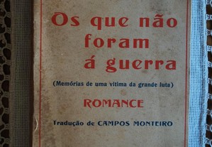 Os Que Não Foram Á Guerra de W. Fernandez Florez - 1ª Edição Ano 1930