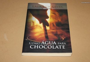 Como Água Para Chocolate de Laura Esquível