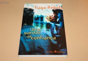 Uma Questão de Confiança//Tiago Rebelo
