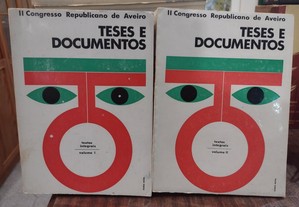 Teses e Documentos - II Congresso Republicano de Aveiro 2 Volumes