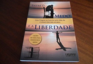 "Entre o Medo e a Liberdade" de Isabel Ferreira - 1ª Edição de 2009