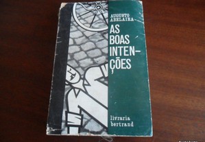 "As Boas Intenções" de Augusto Abelaira -1ª Edição