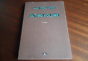 "Último Volume" de Miguel Esteves Cardoso - 3ª Edição de 1993