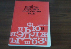 A imprensa comunista e o avanço do P.C.P. de Laszló Revész