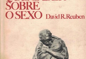 Tudo o Que Você Sempre Quis Saber Sobre o Sexo de David R. Reuben