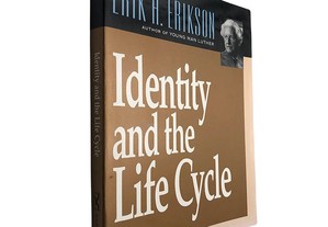 Identity and the life cycle - Erik H. Erikson