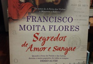 Segredos de Amor e Sangue - Francisco Moite Flores