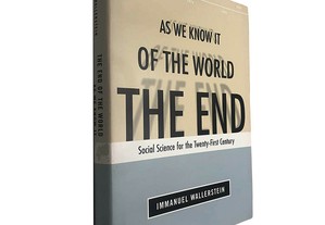 The end of the world (As we know it) - Immanuel Wallerstein