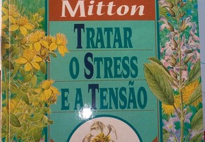 Tratar o Stress e a Tensão (Mervyn Mitton)