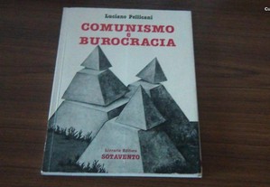 Comunismo e burocracia de Luciano Pellicani