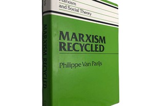 Marxism recycled - Philippe Van Parijs