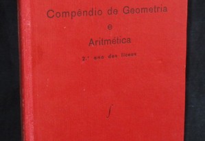 Livro Compêndio de Geometria e Aritmética 2º ano dos liceus António Augusto Lopes 