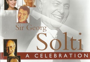Sir Georg Solti - Celebration of His Life in Music