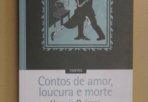 "Contos de Amor, Loucura e Morte" de Horacio Qui.