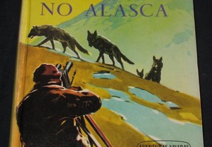 Livro Caçadores de Imagens no Alasca Lois Crisler